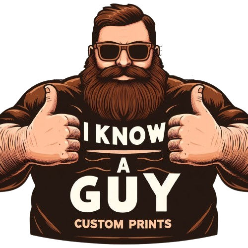 I Know A Guy Custom Prints